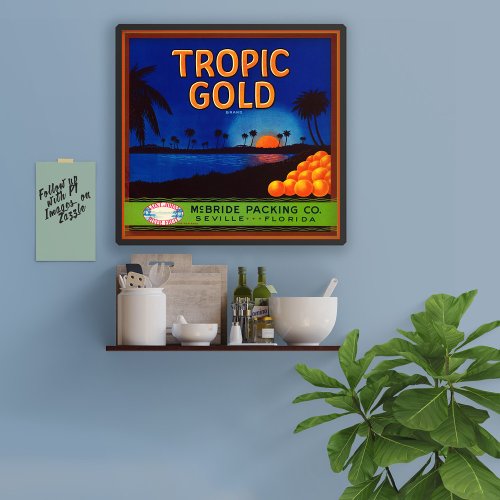 Tropic Gold Oranges packing label Poster