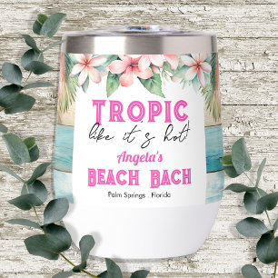 Tropic Like It's Hot Bachelorette Party Thermal Wine Tumbler