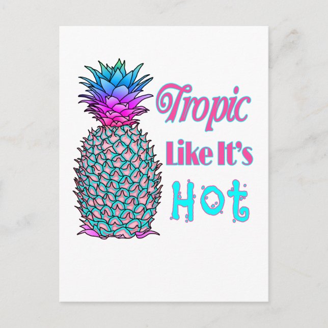 Tropic Like Its Hot Coastal Pineapple Postcard (Front)