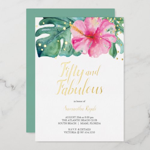 Tropical 50 and Fabulous 50th Birthday Foil Invitation