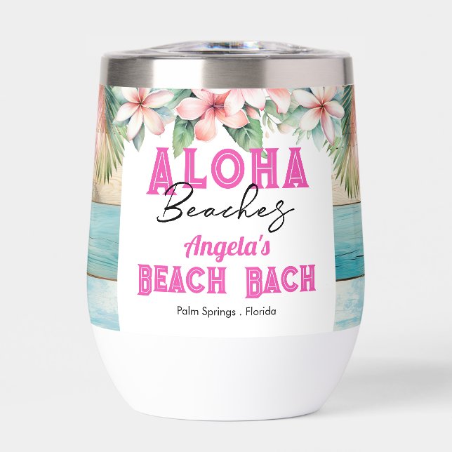 Tropical Aloha Beach Bachelorette Party Thermal Wine Tumbler (Front)