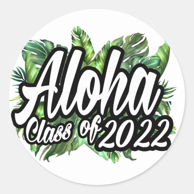 Tropical Aloha Class of 2022 Hawaiian Luau Party Classic Round Sticker (Front)