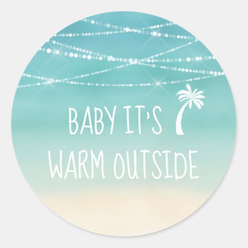 Tropical Beach Baby Its Warm Outside Palm Tree Classic Round Sticker