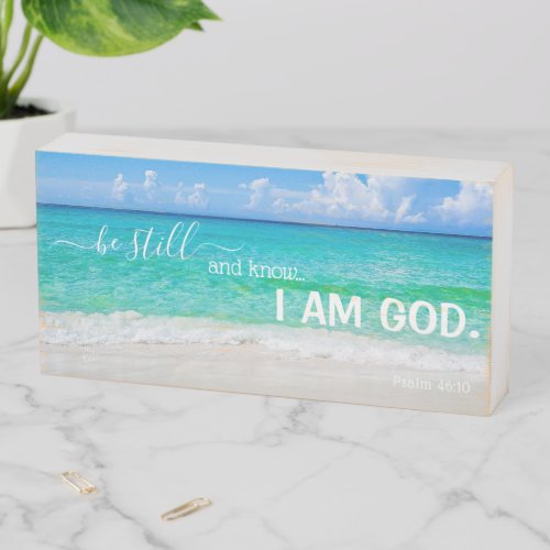Tropical Beach Be Still and Know I Am God Bible  Wooden Box Sign