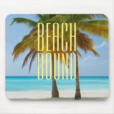 Tropical Beach Bound Mouse Pad Tropical Beach Bound Mouse Pad