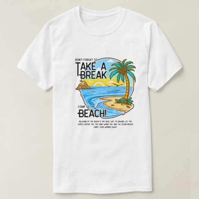 Tropical Beach Break – Relaxing Vacation Vibes Tee (Design Front)