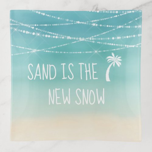 Tropical Beach Sand is the New Snow Florida Trinket Tray