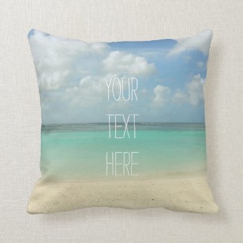 Tropical Beach Vacation Customizable Quote Throw Pillow by staticnoise at Zazzle