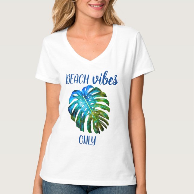 Tropical Beach Vibes Only Quote Monstera Leaf T-Shirt (Front)