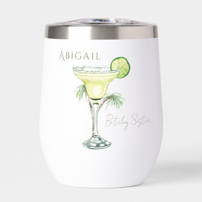 Tropical Bitchy Sister Margarita Personalized Thermal Wine Tumbler (Front)