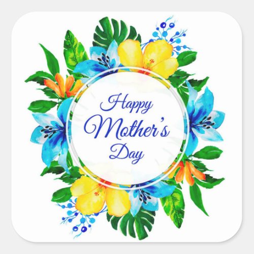 Tropical Blue and Yellow Floral Happy Mothers Day Square Sticker