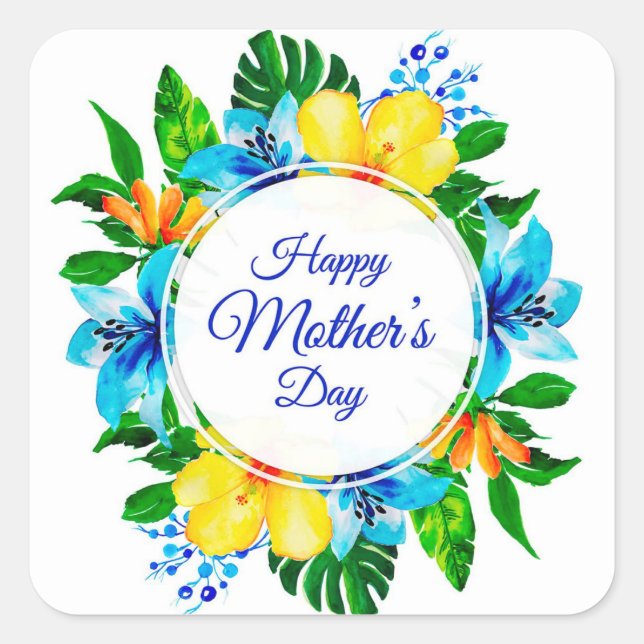Tropical Blue and Yellow Floral Happy Mother's Day Square Sticker (Front)