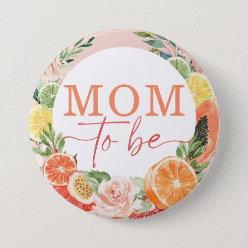 Tropical Citrus Bridal Shower Mom To Be Button