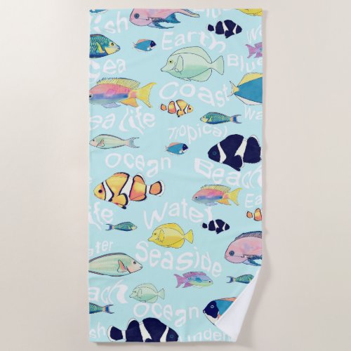Tropical Colorful  Fish Sea life and Words Design Beach Towel