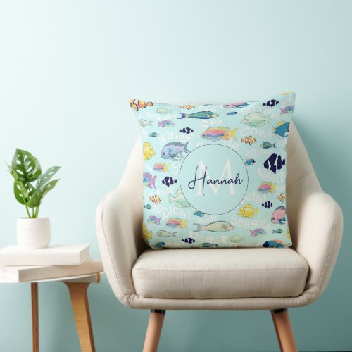 Tropical Colorful  Fish Sea life and Words Design Throw Pillow