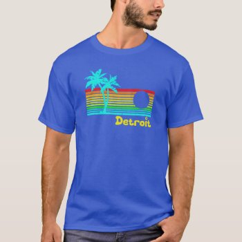 Tropical Detroit (funny Vintage Design) T-shirt by RobotFace at Zazzle