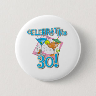Tropical Drinks Celebrating 30 Pinback Button