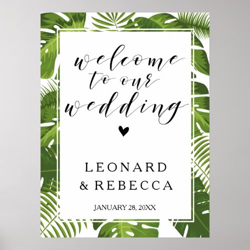 Tropical elegant Welcome wedding sign  leaves