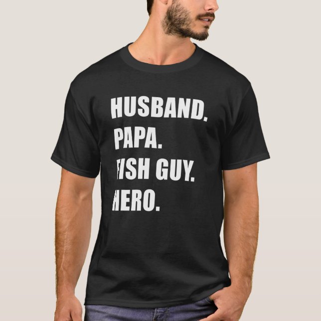 Tropical Fish Keeper Fathers Day Husband Papa Fish T-Shirt (Front)