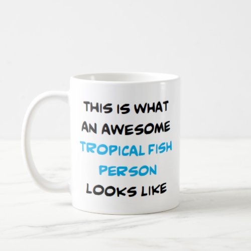 tropical fish person awesome Mug