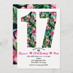 Tropical Floral 17 17th Birthday Party Invitation