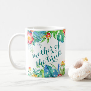 Tropical Floral 2-sided Custom Mother of Bride Coffee Mug