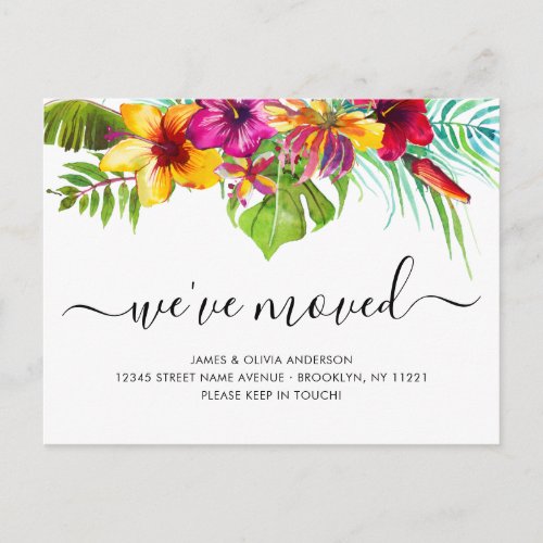 Tropical Floral Leaves Weve Moved New Home Moving Announcement Postcard