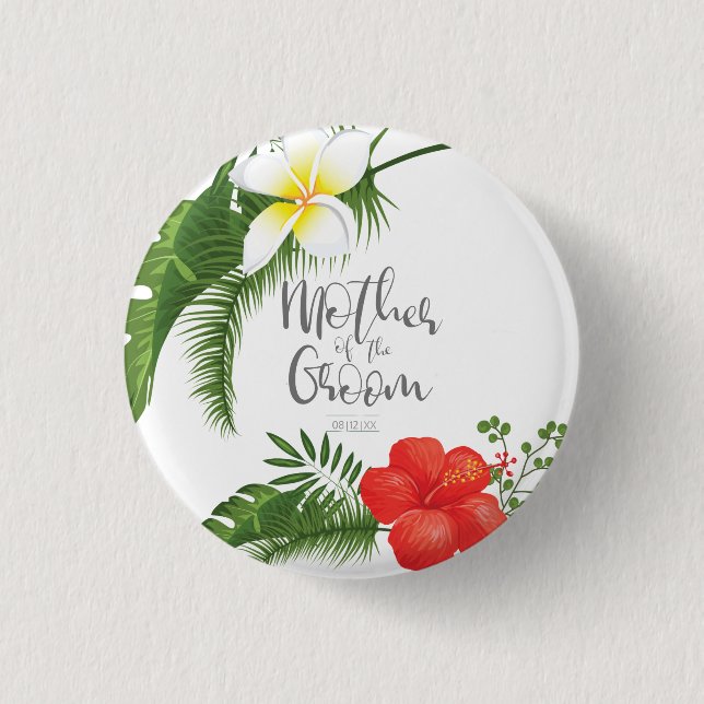 Tropical Floral Mother of the Groom ID475 Pinback Button (Front)