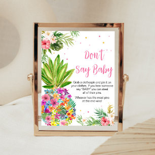 Tropical Floral Pineapple Don't Say Baby Poster