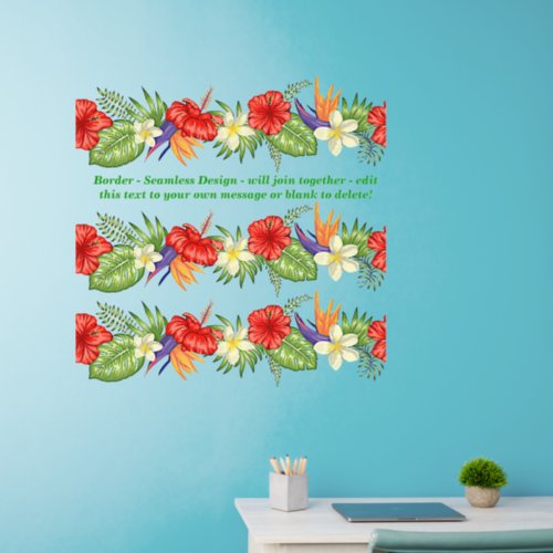 Tropical Flower  Leaf Border Seamless Add Text 36 Wall Decal