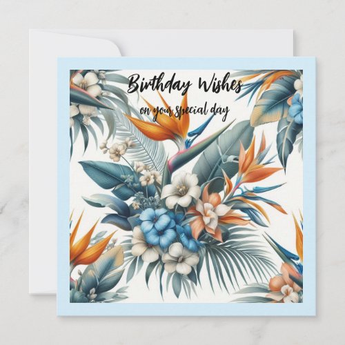 Tropical Flowers Birthday Wishes Card