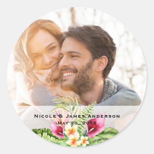 Tropical Flowers  Leaves Floral Photo Weddding Classic Round Sticker