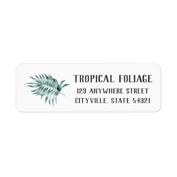 Tropical Foliage Palm Frond Leaf Return Address Label by CyanSkyDesign at Zazzle