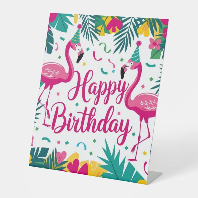 Tropical Fun Flamingo Birthday Design Pedestal Sign (Front)