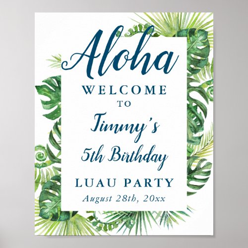 Tropical Greenery Aloha Luau Birthday Welcome Sign