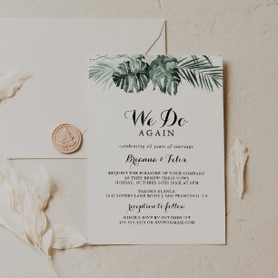 Tropical Greenery White We Do Again Vow Renewal Invitation