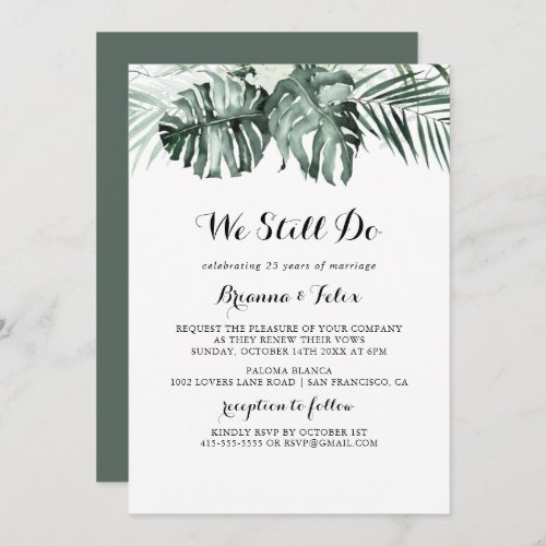 Tropical Greenery White We Still Do Vow Renewal Invitation