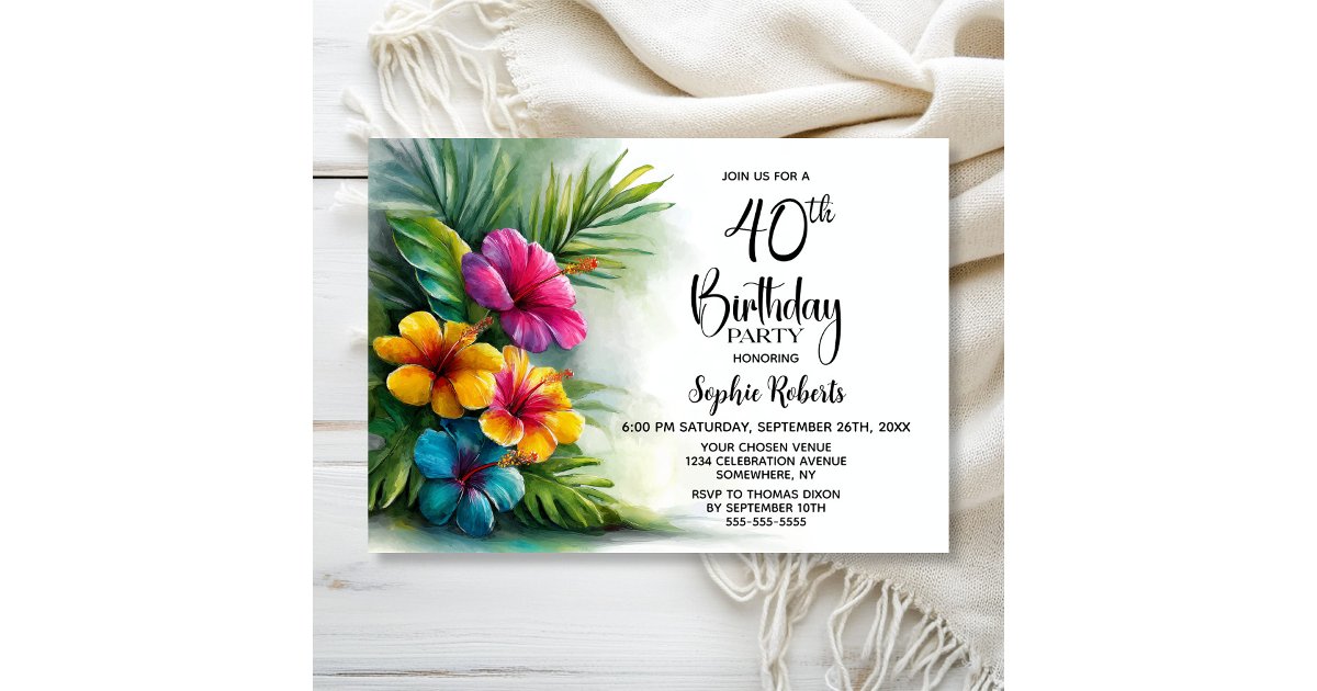 Tropical Hibiscus Flowers 40th Birthday Party Invitation | Zazzle