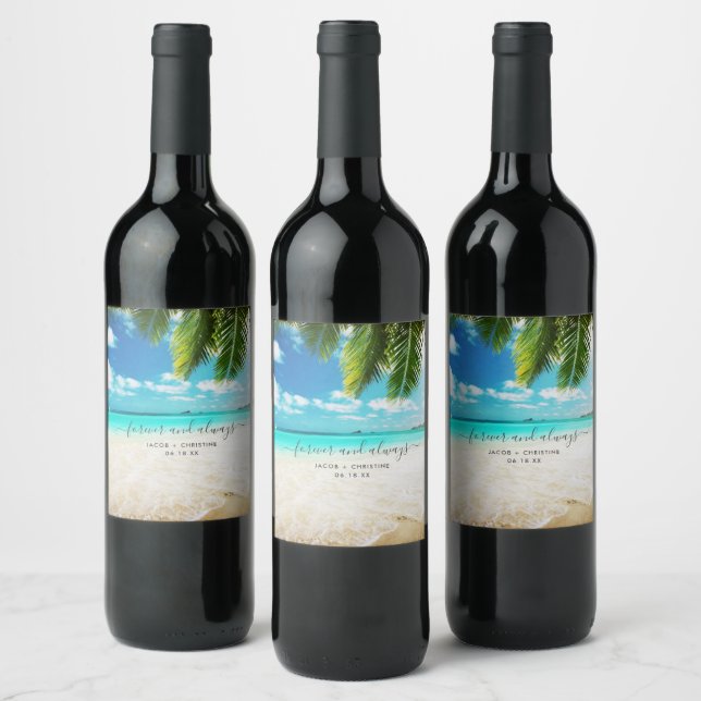 Tropical Island Beach Forever Always Wedding Wine Label (Bottles)