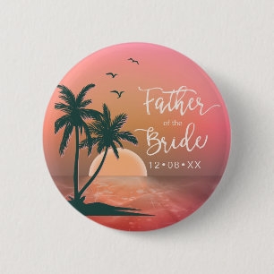 Tropical Isle Father of the Bride Pink ID581 Button