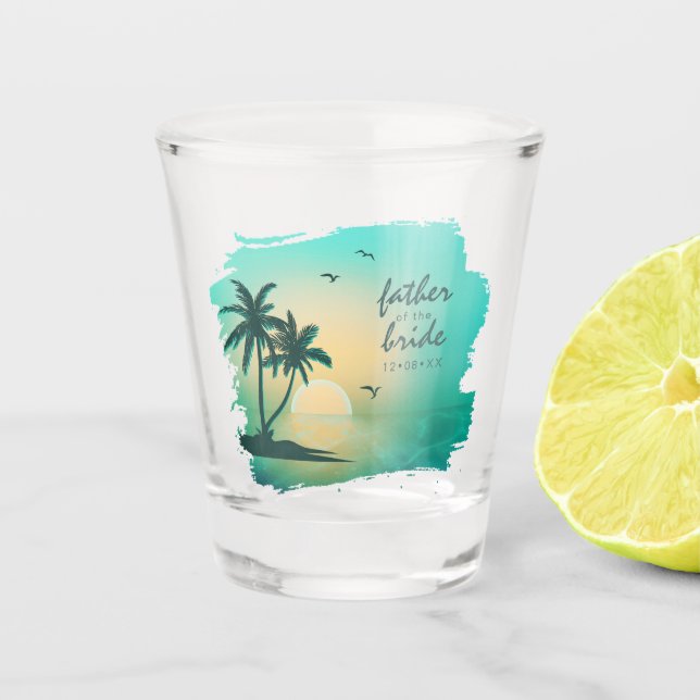 Tropical Isle Father of the Bride Teal ID581 Shot Glass (Front)