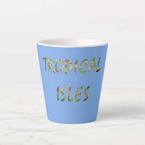 Tropical Isles_ Brwn Latte Mug