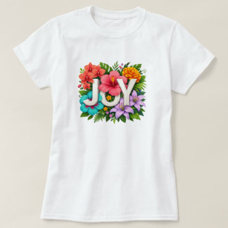 Tropical JOY - Floral Summer Hibiscus Typography T-Shirt