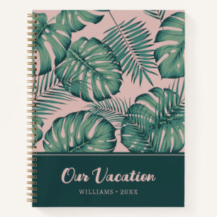 Tropical Leaf Pattern Our Vacation Notebook