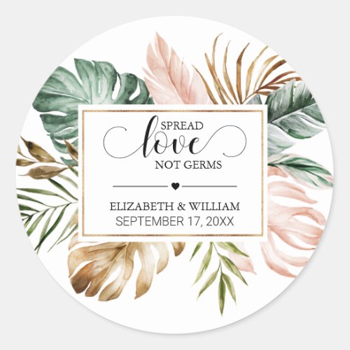 Tropical Leaf Spread Love Not Germs Hand Sanitizer Classic Round Sticker