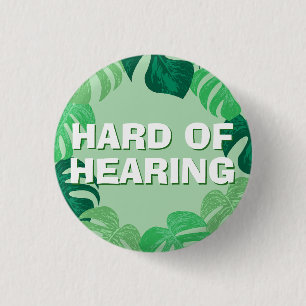 Tropical Leaves Green Hard of Hearing Button