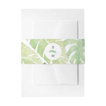 Tropical Leaves In Watercolor With Monogram Invitation Belly Band by kittypieprints at Zazzle
