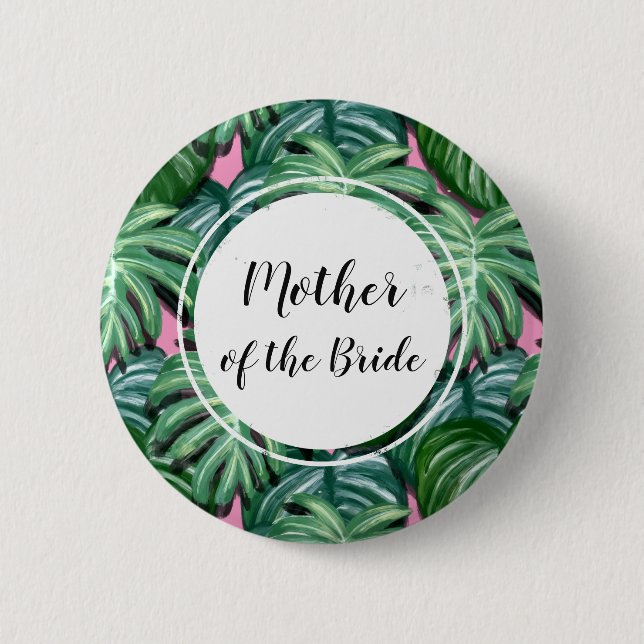 Tropical Leaves Pattern - Mother of the Bride Button (Front)