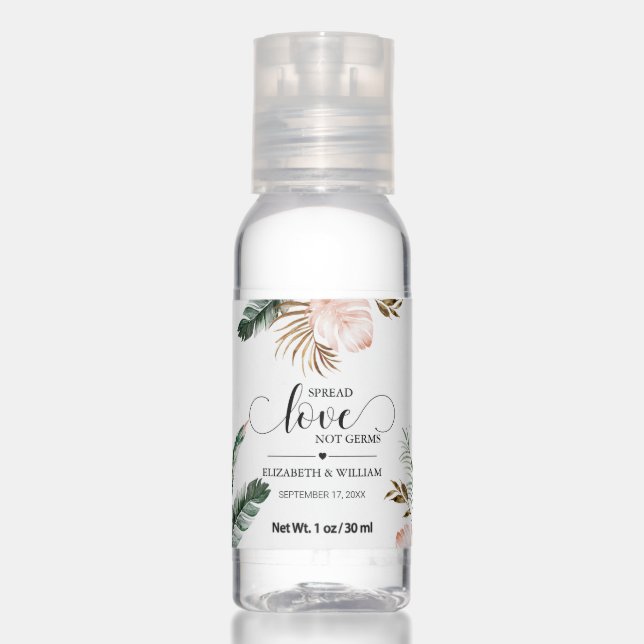Tropical Leaves Spread Love Not Germs Hand Sanitizer (Front)
