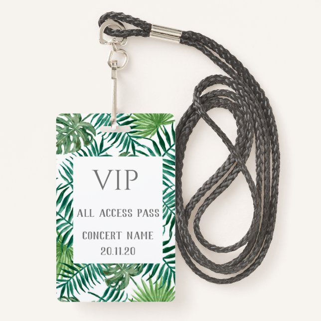 Tropical Leaves VIP All Access Pass Concert Badge (Front with Lanyard)